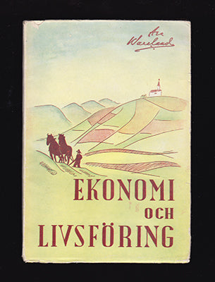 Waerland, Are | Ekonomi och livsföring