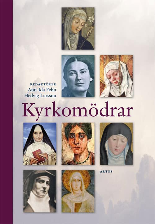 Fehn, Ann-Ida | Larsson, Hedvig [red.] | Kyrkomödrar