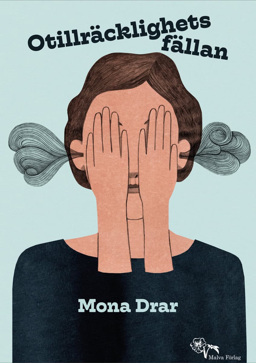 Drar, Mona | Otillräcklighetsfällan