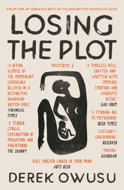 Owusu, Derek | Losing the Plot