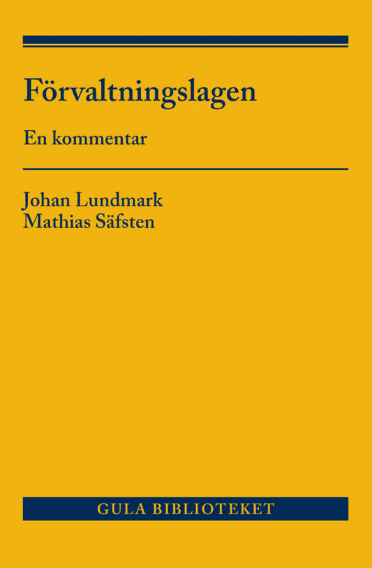 Säfsten, Mathias | Lundmark, Johan | Förvaltningslagen : En kommentar