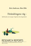 Andersson, Berit | Förändringens väg : Självförståelse och strategier i frigörelsen från drogmissbruk