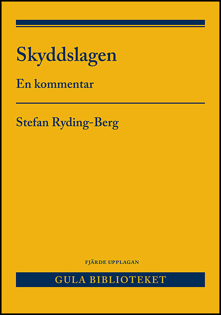 Ryding-Berg, Stefan | Skyddslagen : En kommentar