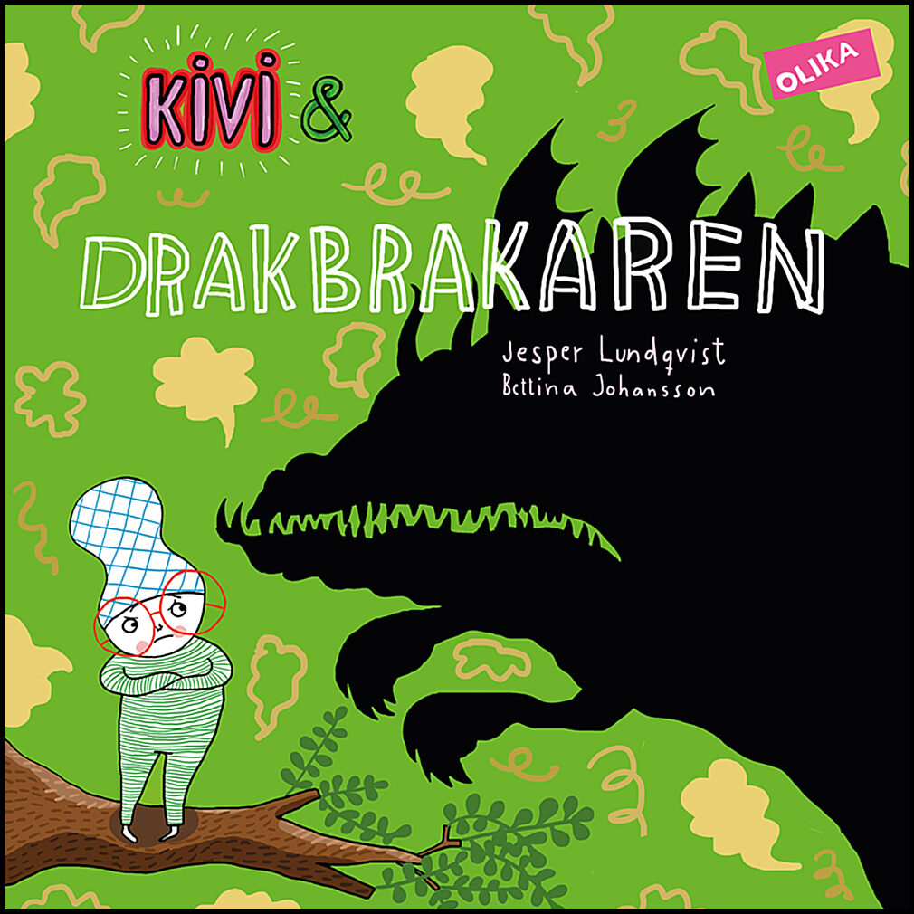 Lundqvist, Jesper| Johansson, Bettina | Kivi & drakbrakaren