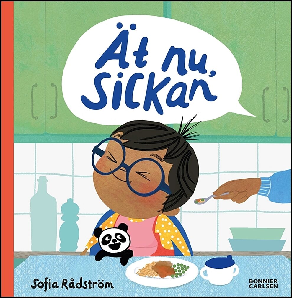 Rådström, Sofia | Ät nu, Sickan