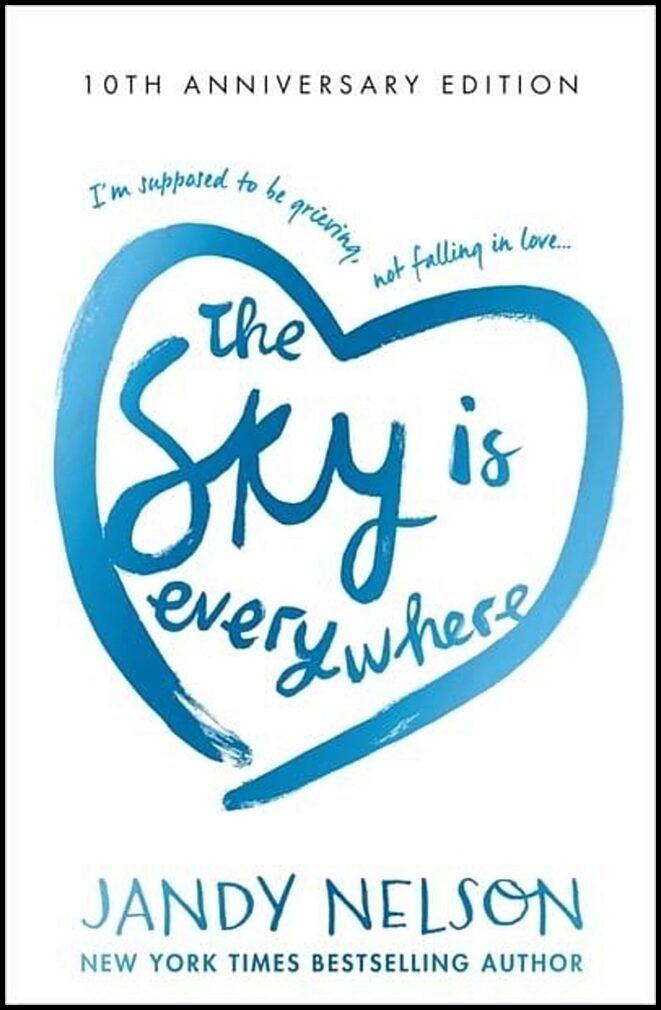 Nelson, Jandy | The Sky Is Everywhere