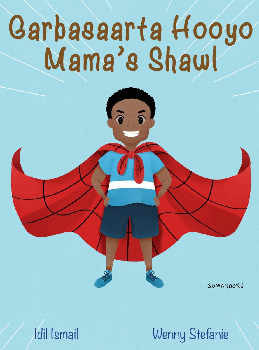Ismail, Idil | Garbasaarta Hooyo : Mama's Shawl