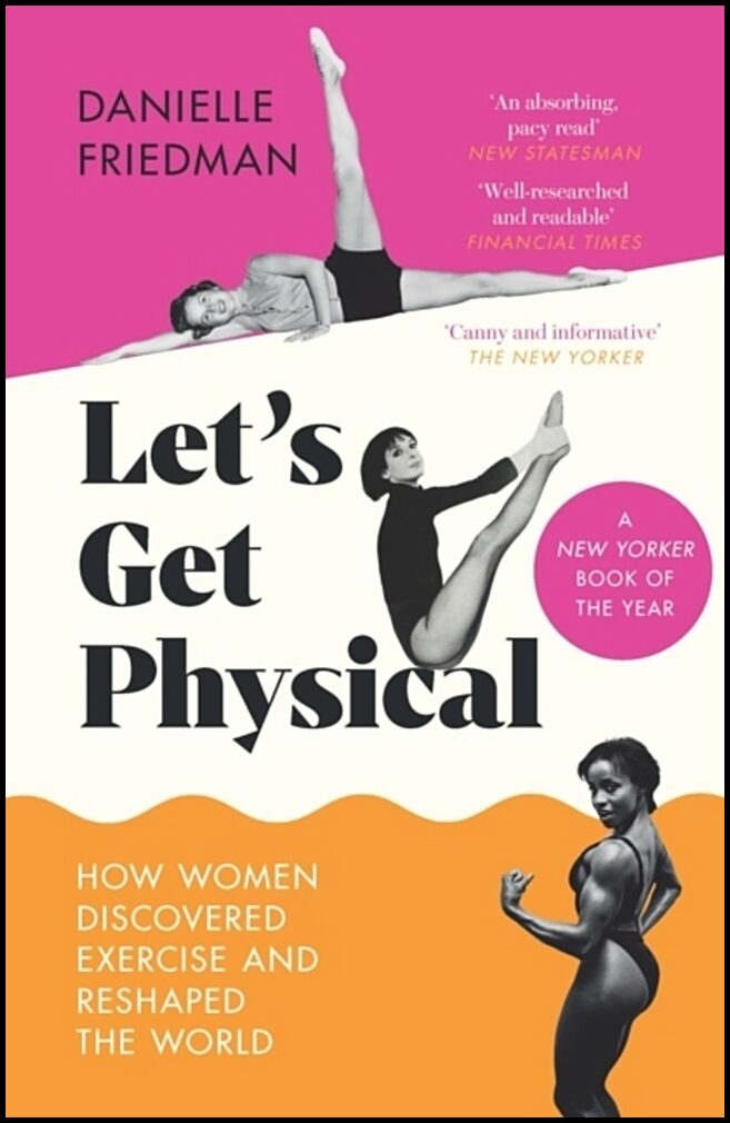 Friedman, Danielle | Let's Get Physical