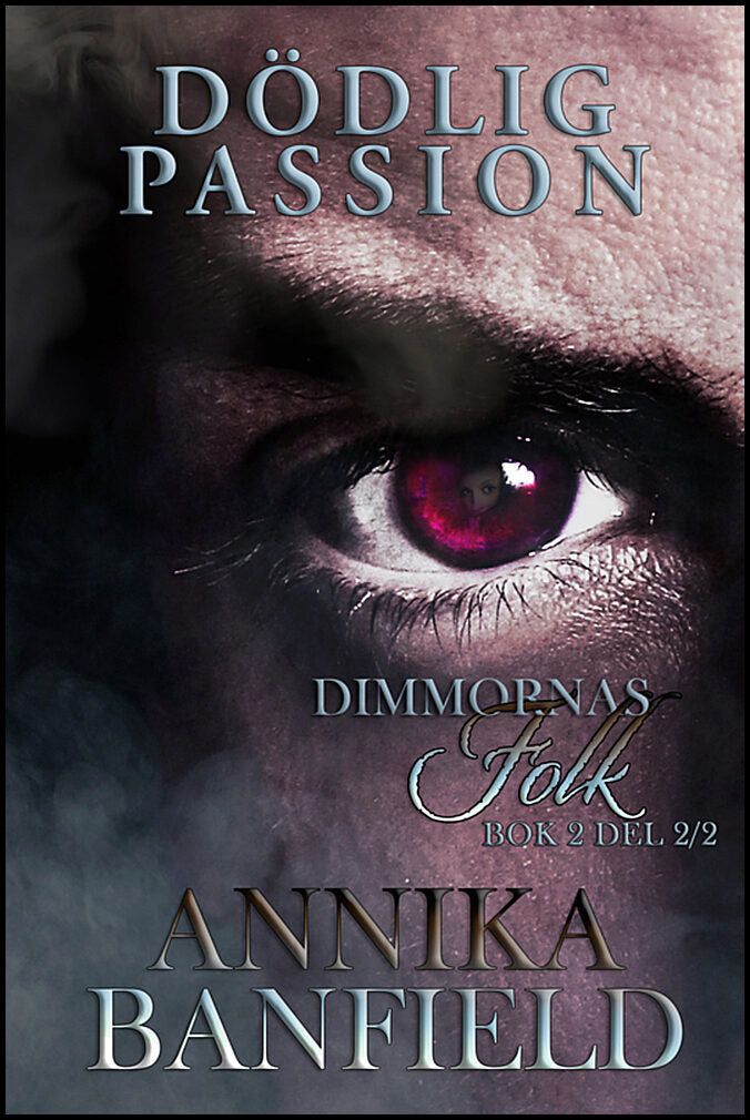 Banfield, Annika | Dödlig passion. 2