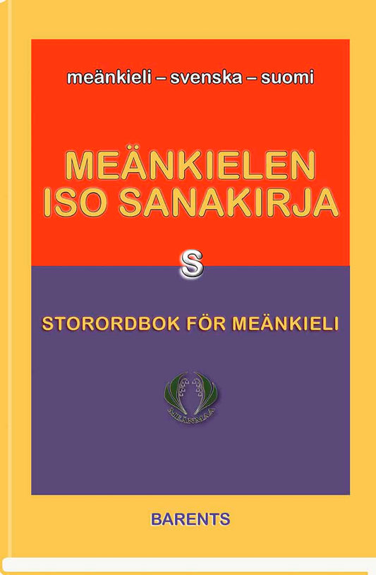 Pohjanen, Bengt [red.] | Storordbok för meänkieli S / Meänkielen iso Sanakirja S