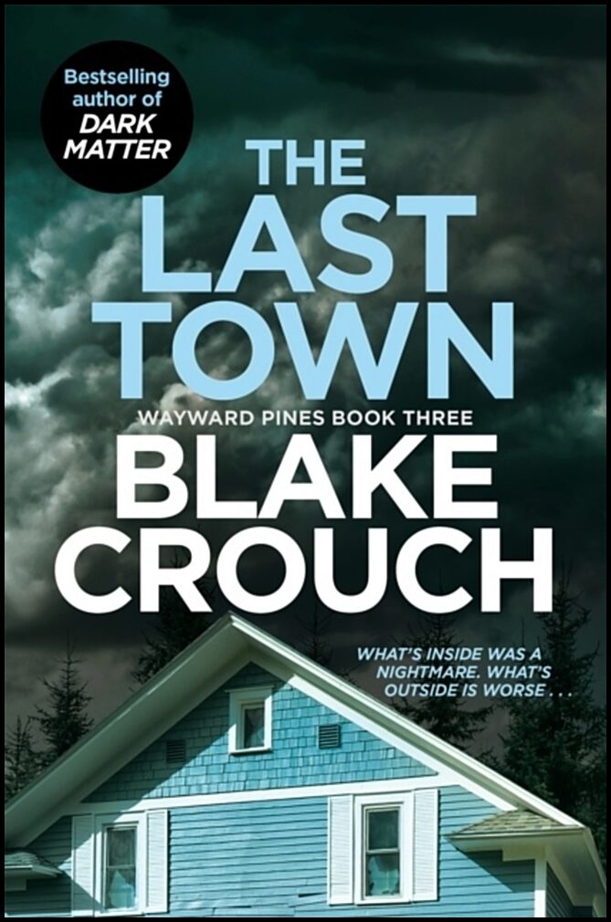 Crouch, Blake | The Last Town