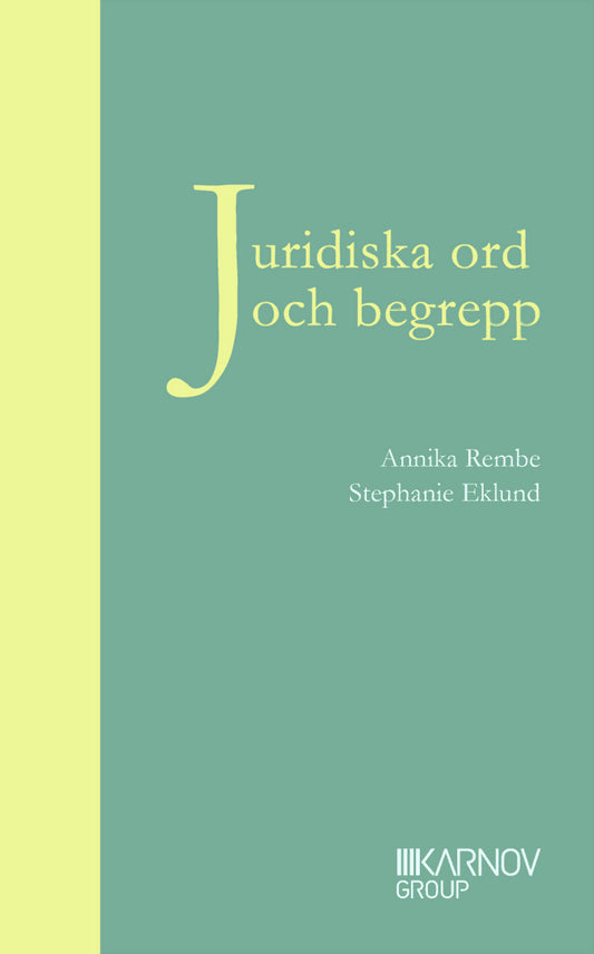 Gisecke, Stephanie | Rembe, Annika | Juridiska ord och begrepp