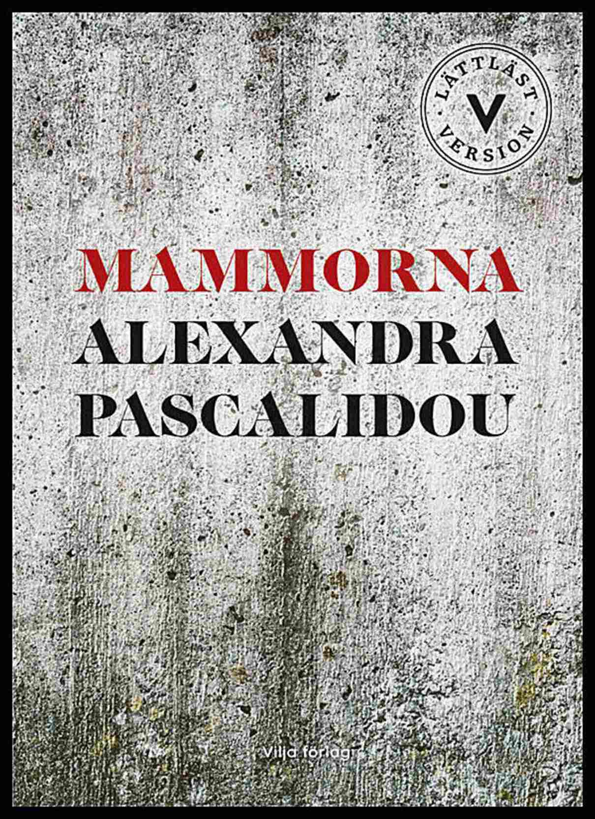 Pascalidou, Alexandra | Mammorna (lättläst)