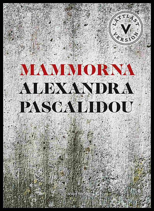 Pascalidou, Alexandra | Mammorna (lättläst)