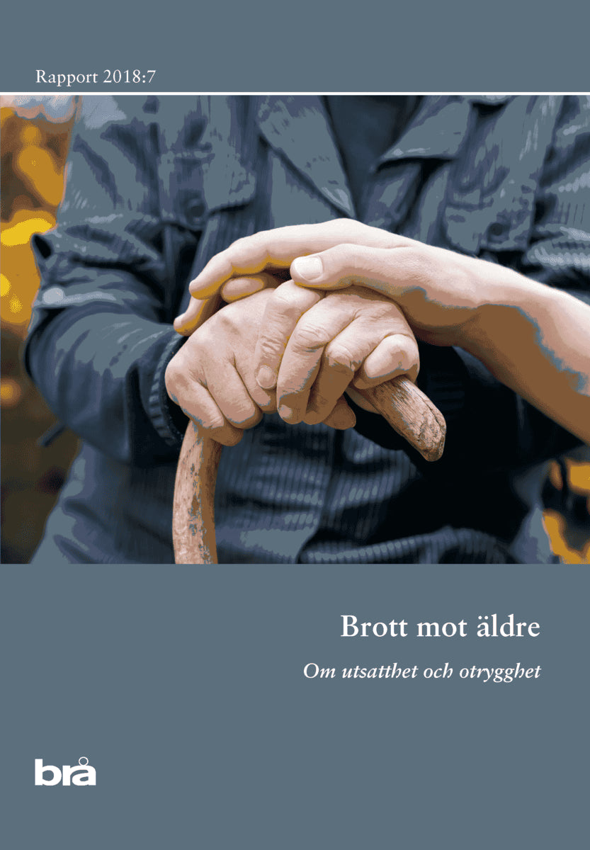 Brott mot äldre : Om utsatthet och otrygghet