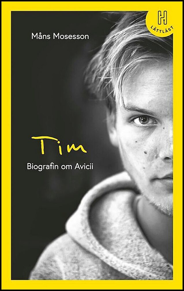Mosesson, Måns | Tim (lättläst) : Biografin om Avicii