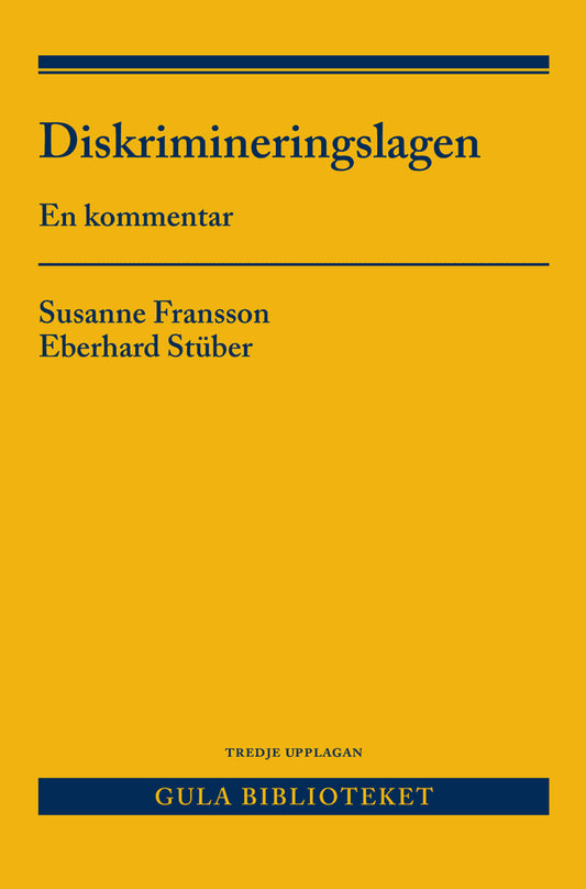 Fransson, Susanne | Stüber, Eberhard | Diskrimineringslagen : En kommentar