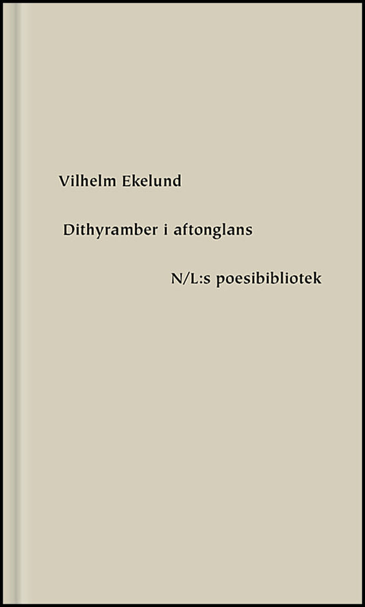 Ekelund, Vilhelm | Dithyramber i aftonglans