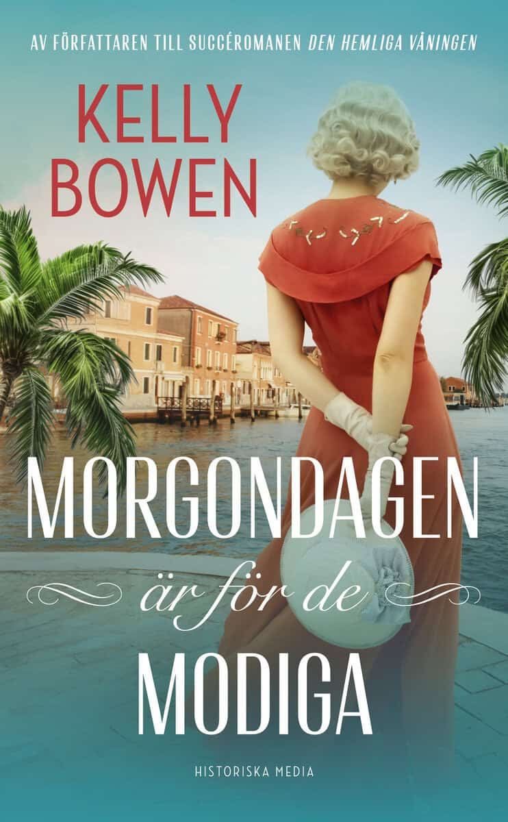 Bowen, Kelly | Morgondagen är för de modiga