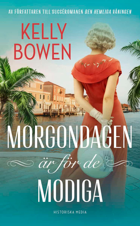 Bowen, Kelly | Morgondagen är för de modiga