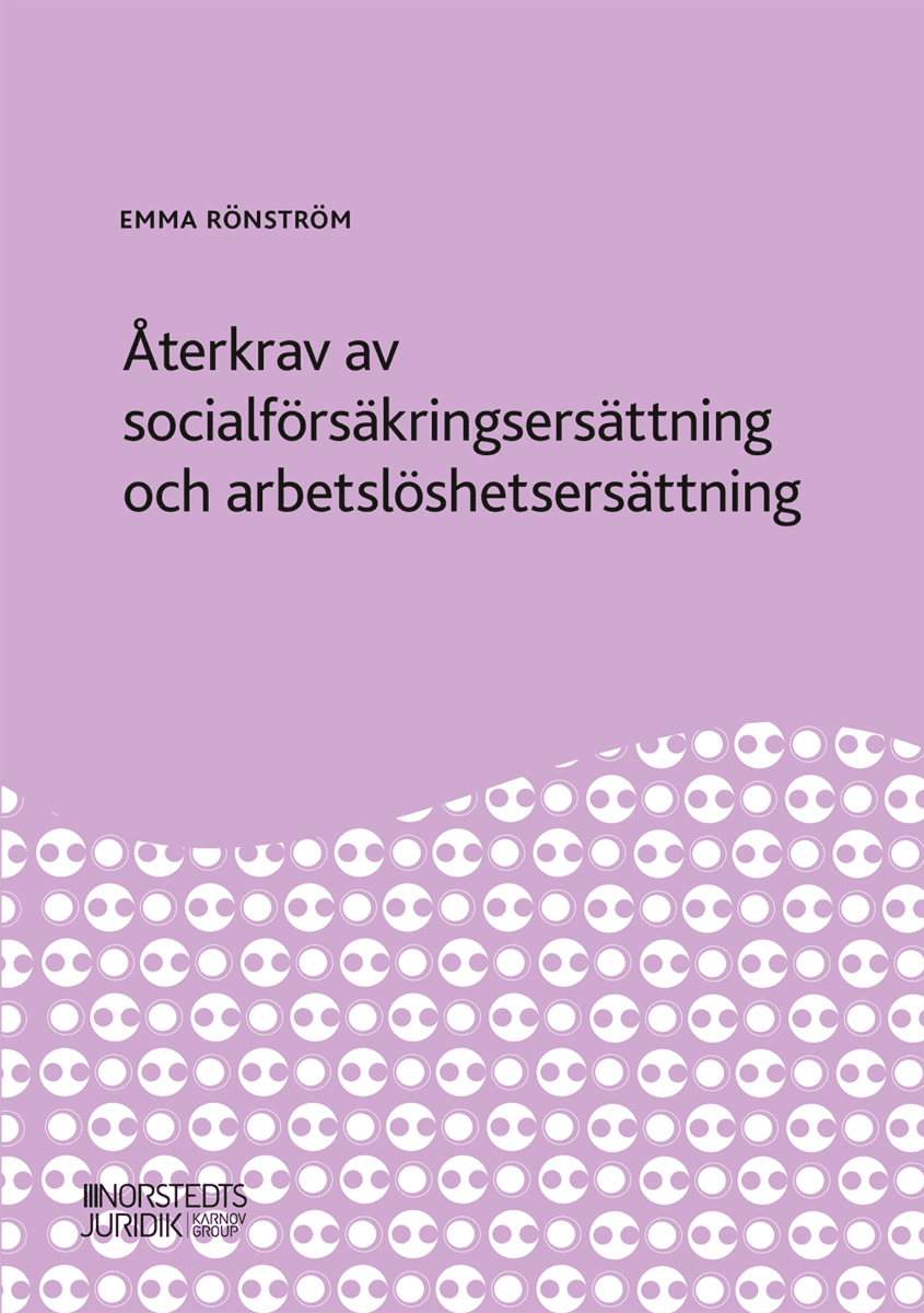 Rönström, Emma | Återkrav av socialförsäkringsersättning och arbetslöshetsersättning