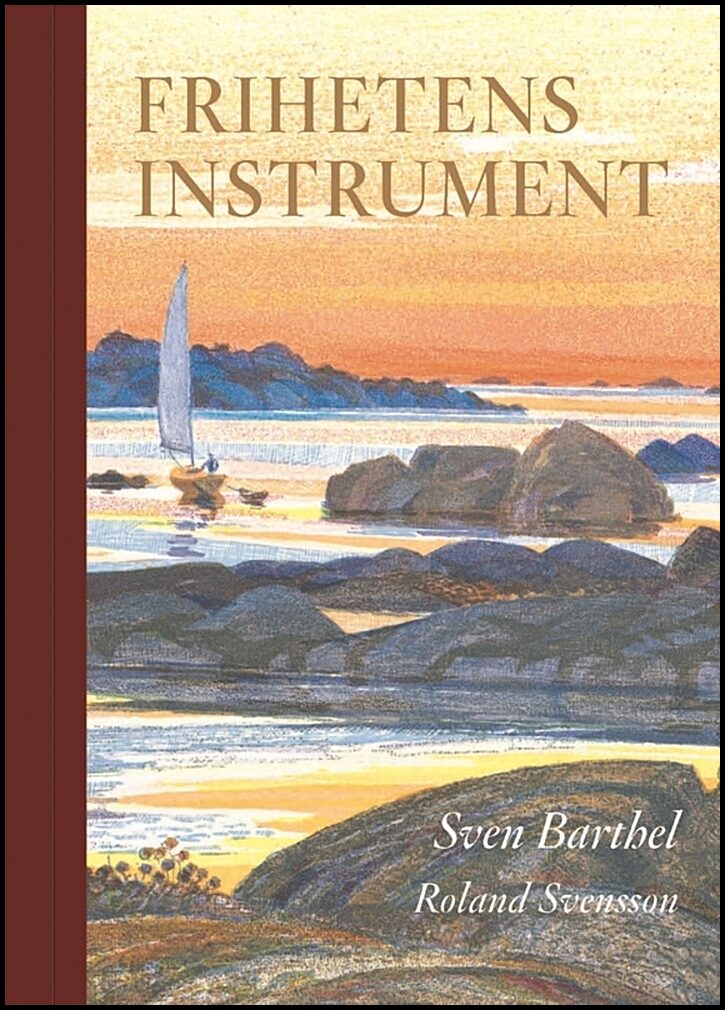 Barthel, Sven | Frihetens instrument