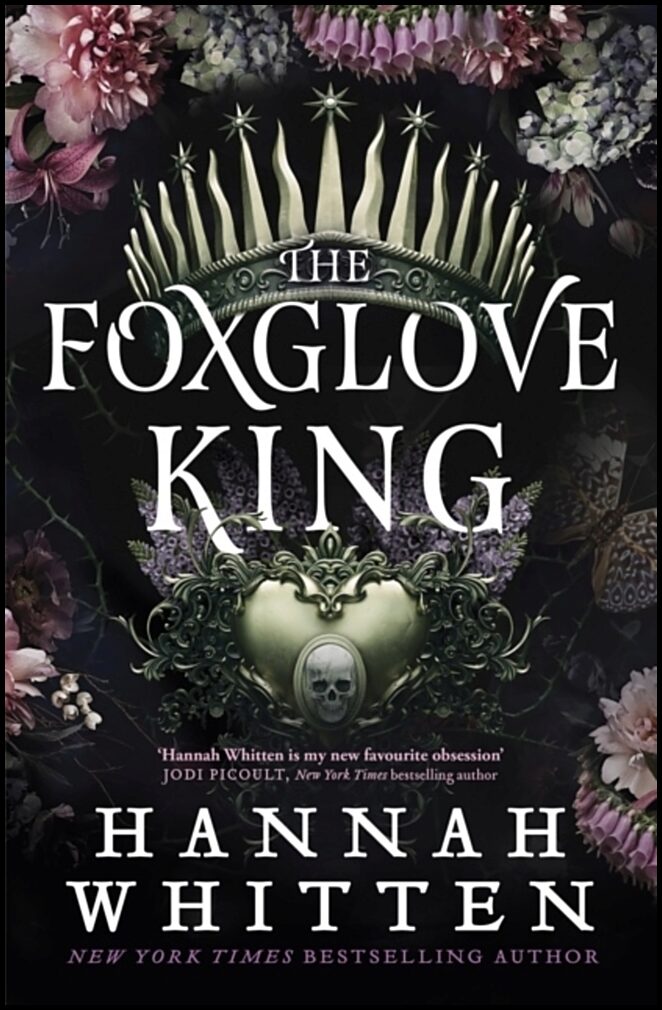 Whitten, Hannah | The Foxglove King