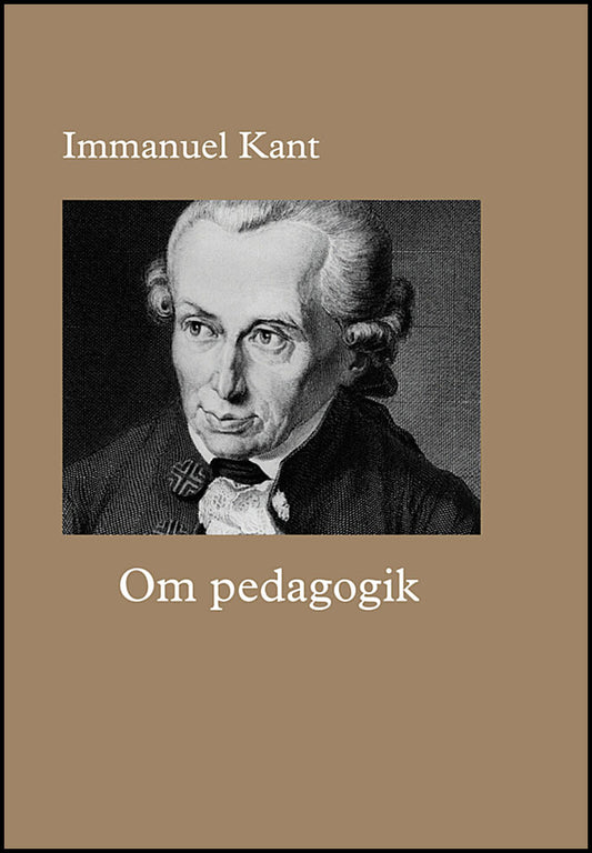 Kant, Immanuel | Om pedagogik