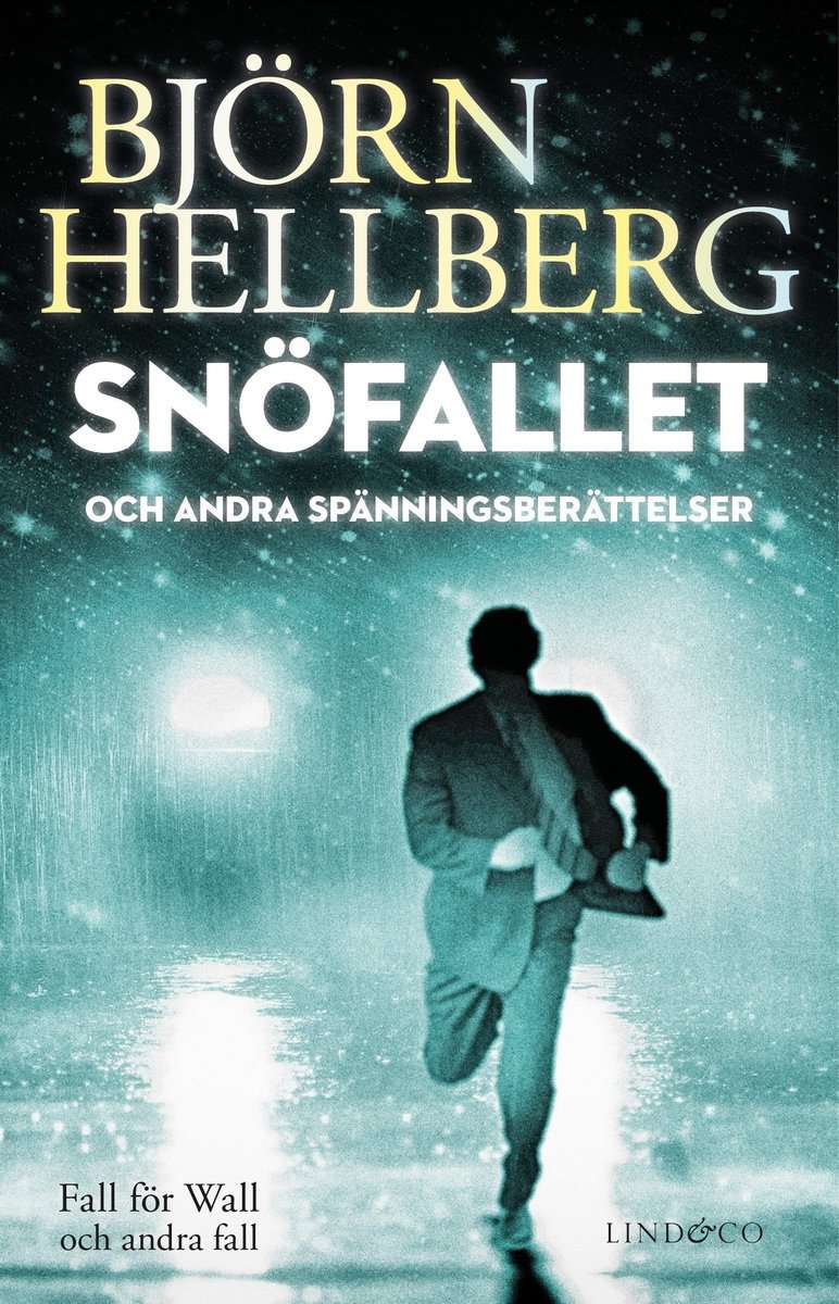 Hellberg, Björn | Snöfallet och andra spänningsberättelser