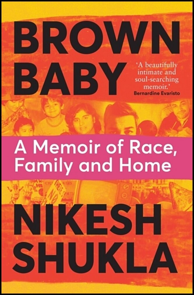 Shukla, Nikesh | Brown Baby : A Memoir of Race, Family and Home