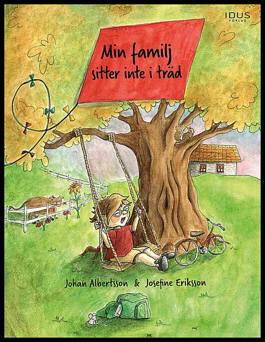 Albertsson, Johan | Min familj sitter inte i träd