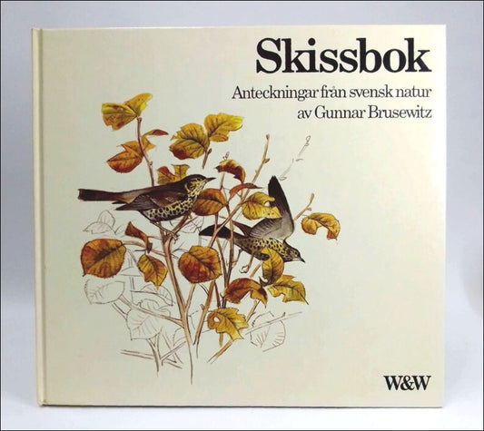 Brusewitz, Gunnar | Skissbok : Anteckningar från svensk natur