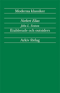 Elias, Norbert | Scotson, John L | Etablerade och outsiders