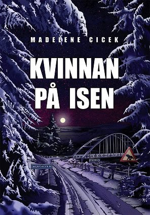 Cicek, Madelene | Kvinnan på isen
