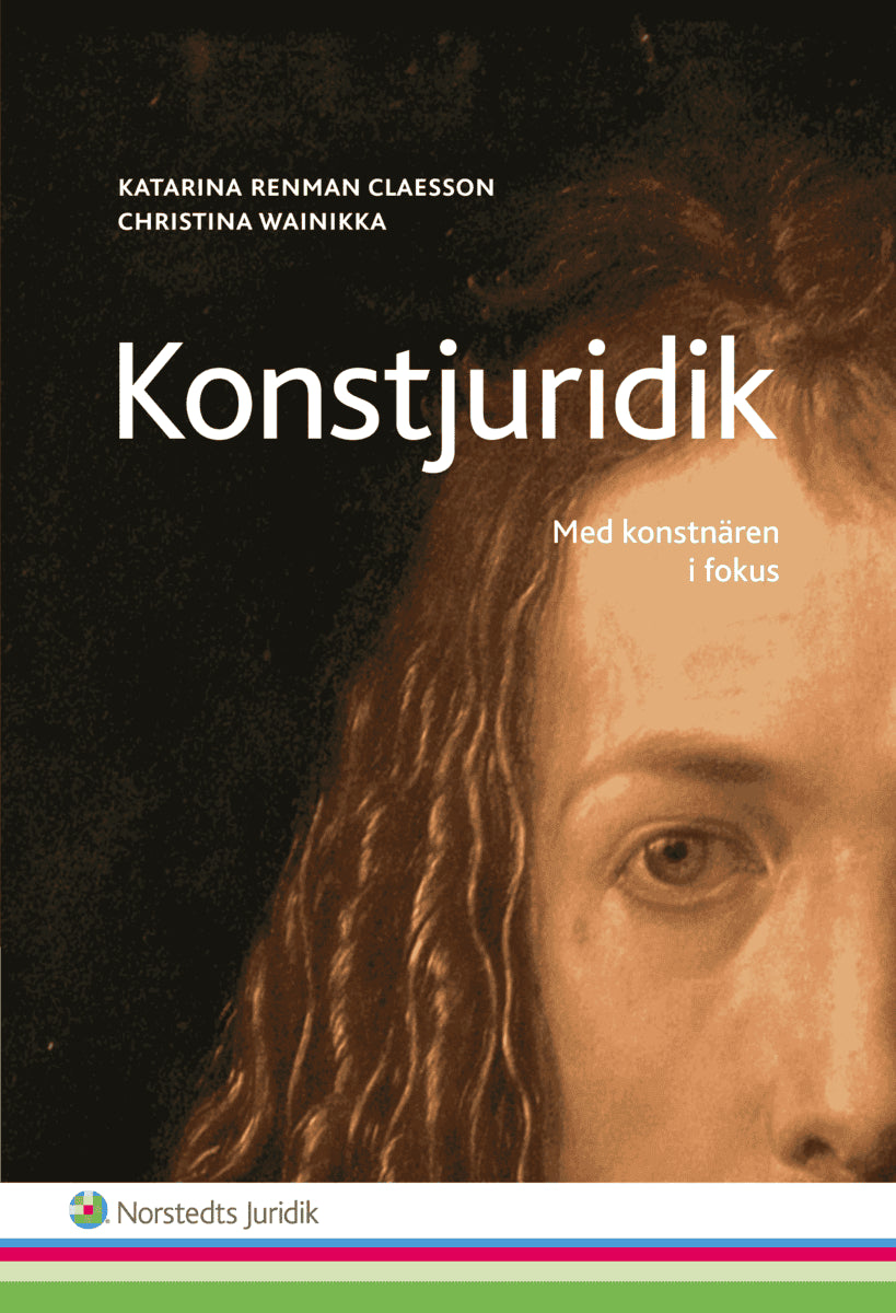 Renman Claesson, Katarina | Wainikka, Christina | Konstjuridik : Med konstnären i fokus