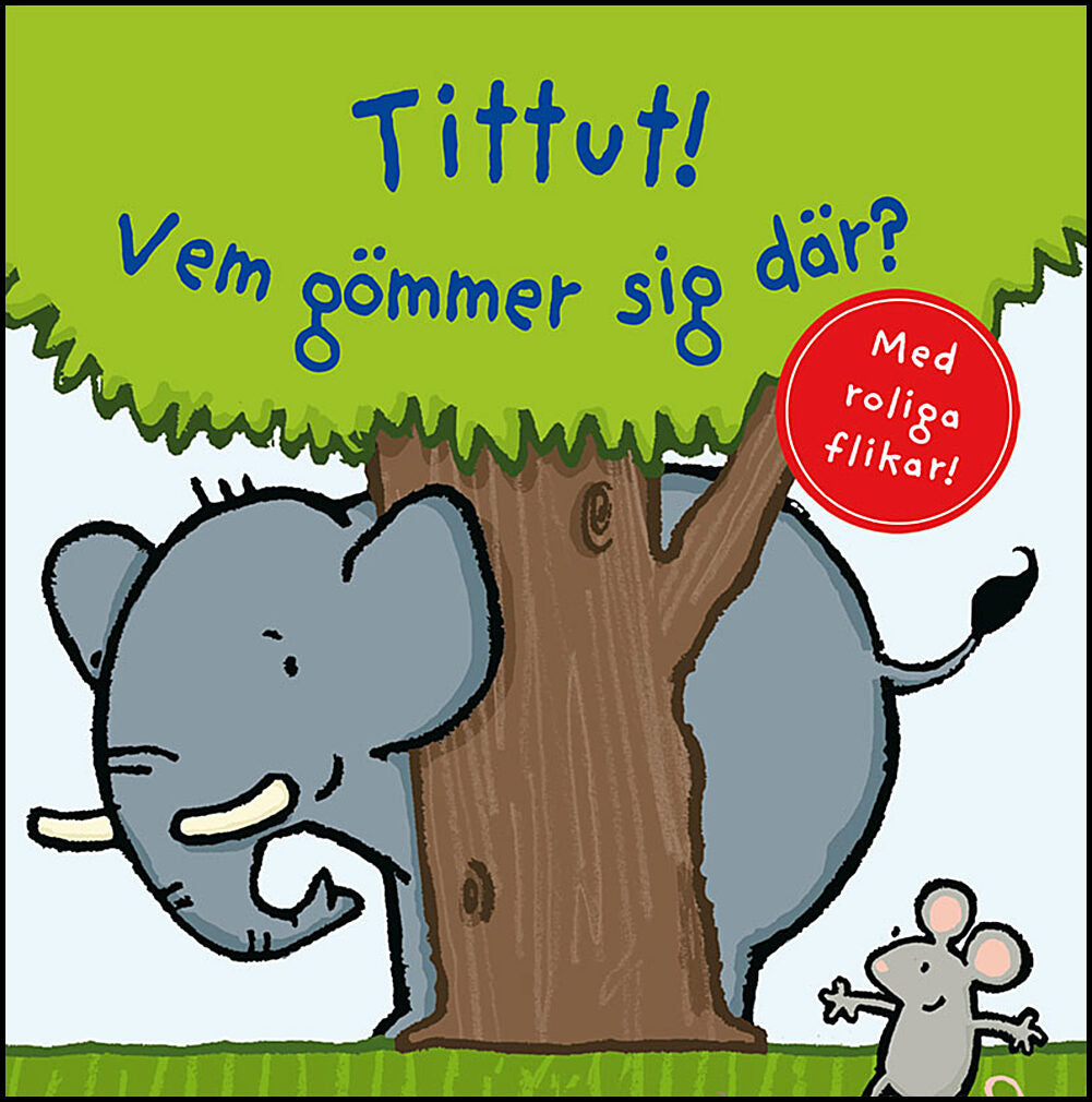 Saleina, Thorsten | Tittut! Vem gömmer sig där?