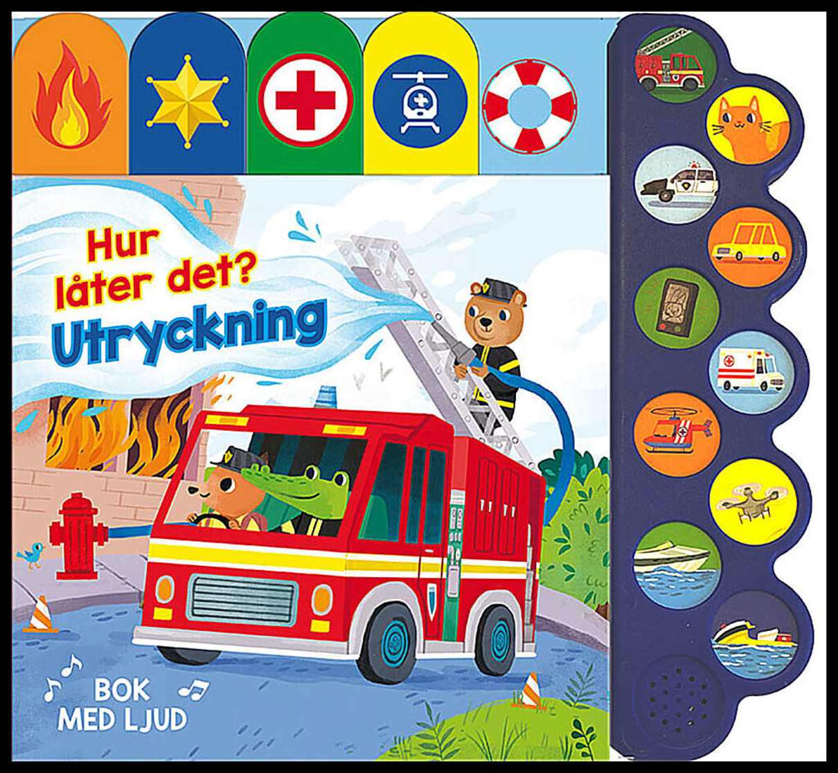 Hur låter det? Utryckning