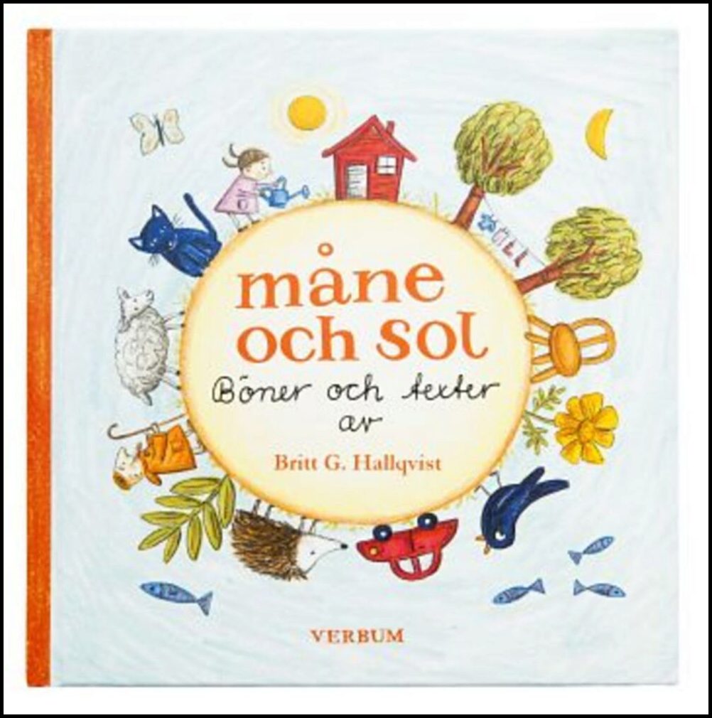 G. Hallqvist, Britt | Måne och sol : Böner och texter