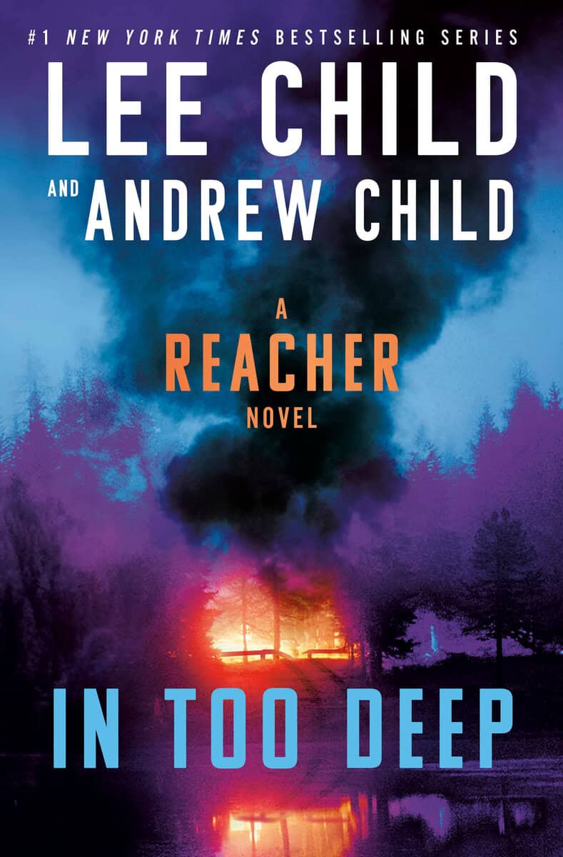 Child, Lee | Child, Andrew | In Too Deep : A Reacher Novel