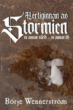 Wennerström, Börje | Hertiginnan av Stormien : En annan värld - en annan tid