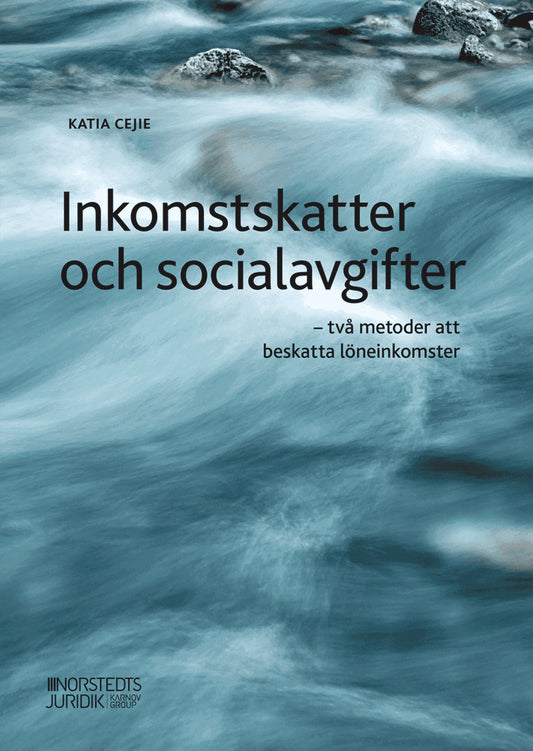 Cejie, Katia | Inkomstskatter och socialavgifter : Två metoder att beskatta löneinkomster