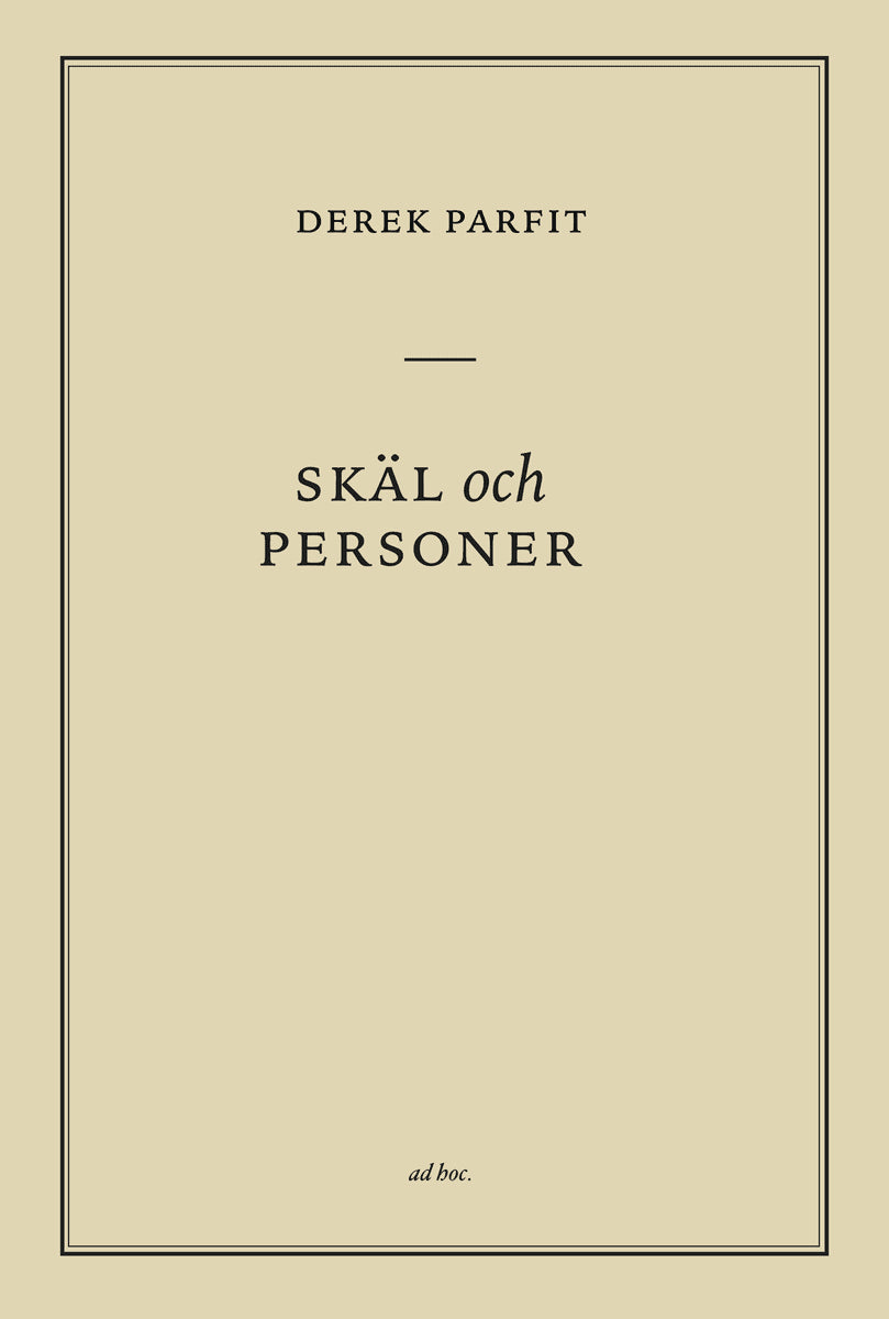 Parfit, Derek | Skäl och personer