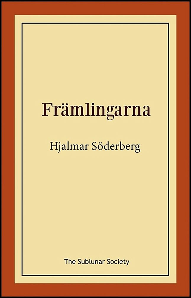 Söderberg, Hjalmar | Främlingarna