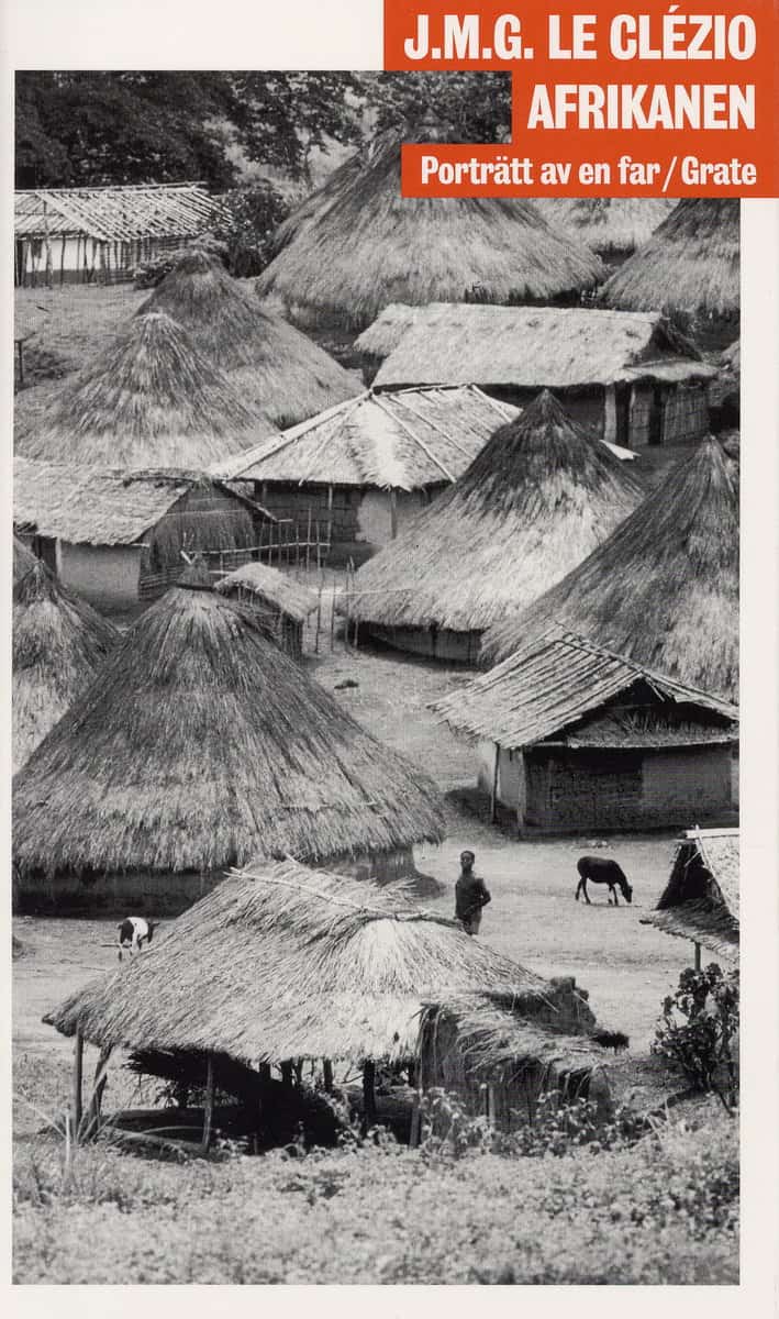 Le Clézio, J.M.G. | Afrikanen : Porträtt av en far