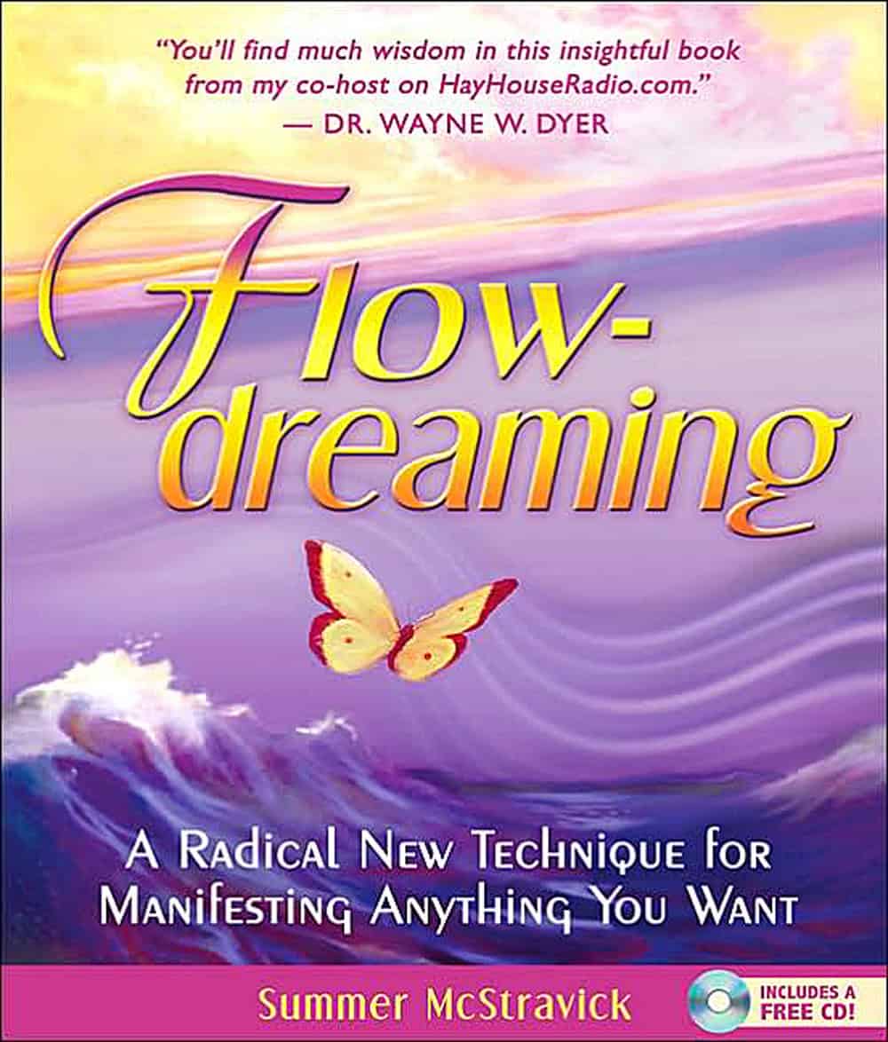 Mcsravick, Summer | Flowdreaming : A radical new technique for manifesting anything you want
