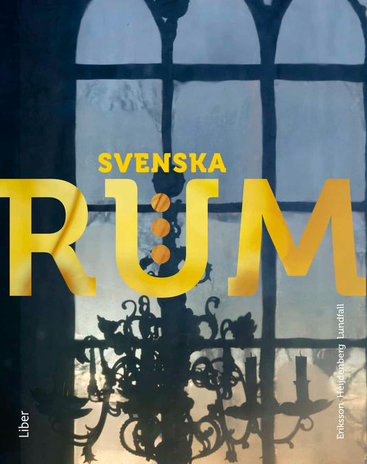 Eriksson, Leif | Heijdenberg, Helena | Lundfall, Christer | Svenska rum 3