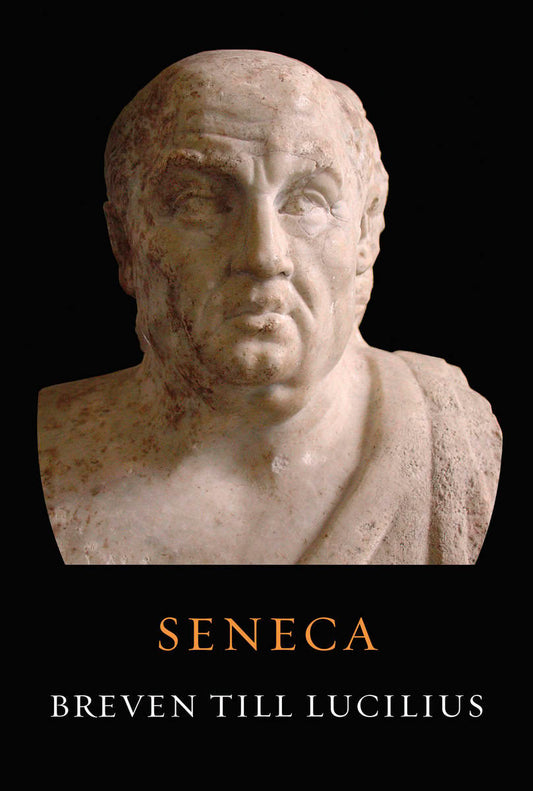 Seneca | Breven till Lucilius