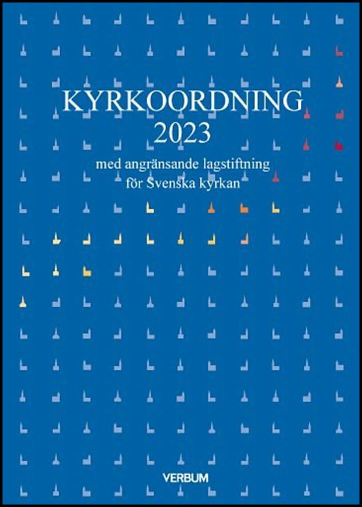 Kyrkoordning 2023 : Med angränsande lagstiftning för Svenska kyrkan