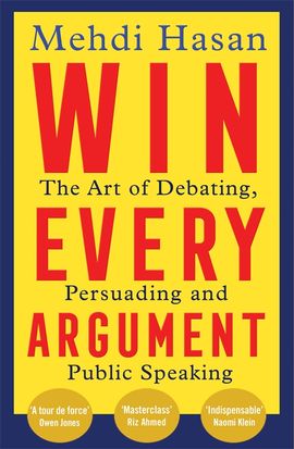 Hasan, Mehdi | Win Every Argument