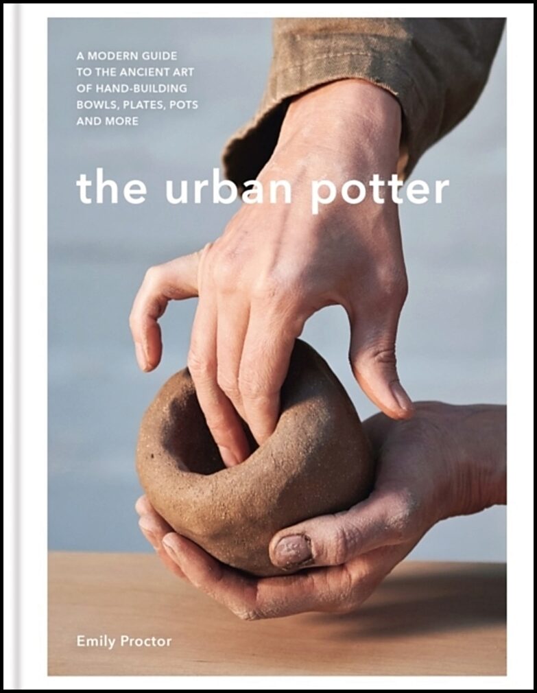Proctor, Emily | The Urban Potter